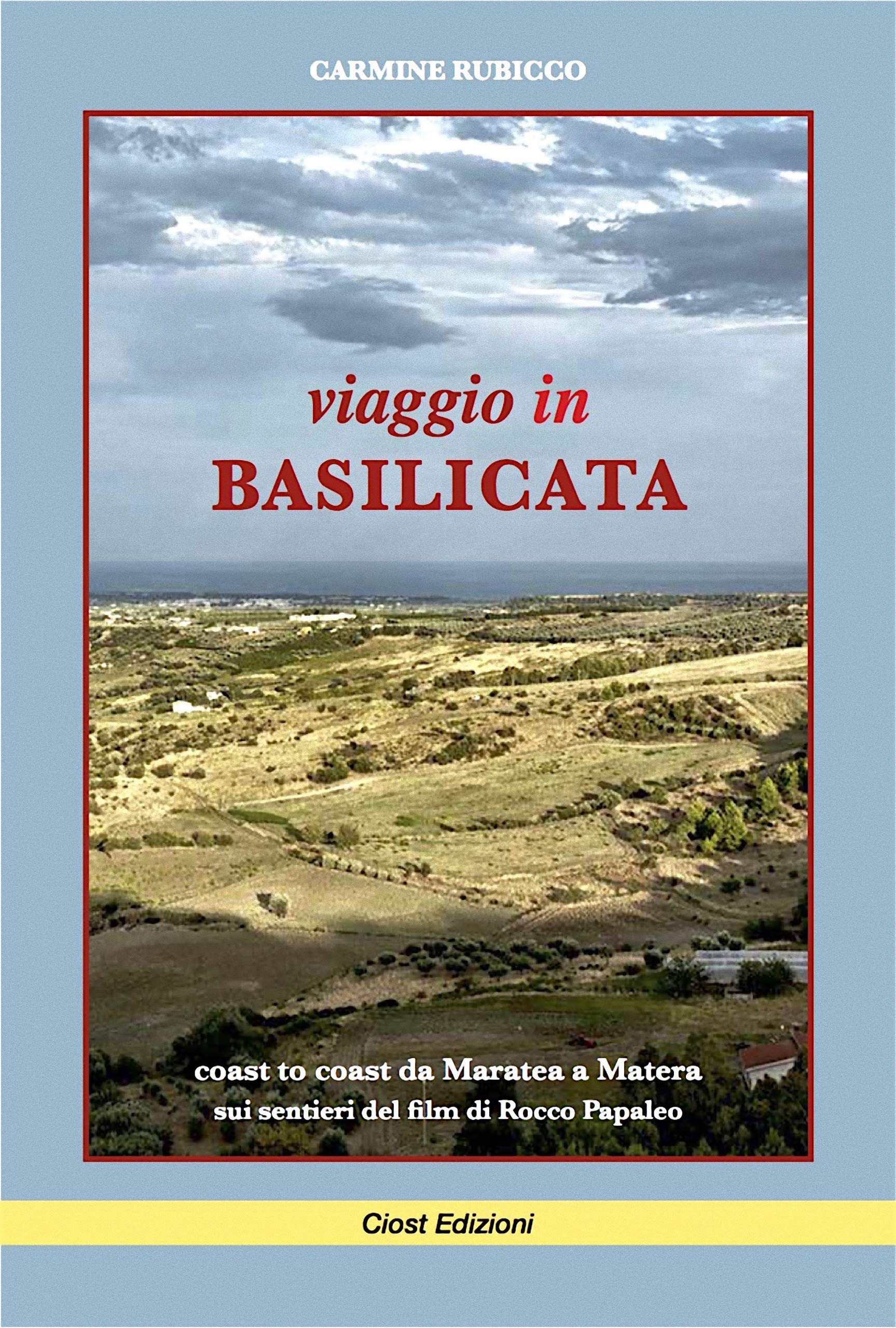 Viaggio in Basilicata: Coast to coast da Maratea a Matera sui sentieri del film di Rocco Papaleo