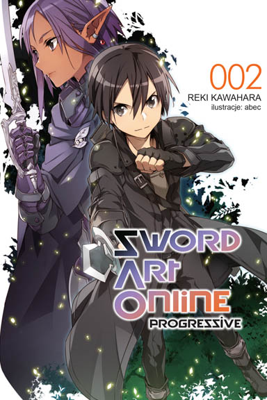 Sword Art Online: Progressive 002 (Sword Art Online: Progressive Light Novel, #2)