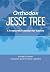 Orthodox Jesse Tree: A Trea...