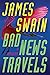 Bad News Travels