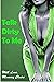 Talk Dirty To Me: An erotic MDLB tale of online seduction, female domination, age regression and adult baby diaper play