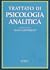 Trattato di psicologia analitica. Volume 2: La dimensione clinica