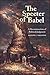 The Specter of Babel: A Rec...