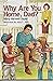 Why Are You Home Dad? by Mary Harwell Sayler