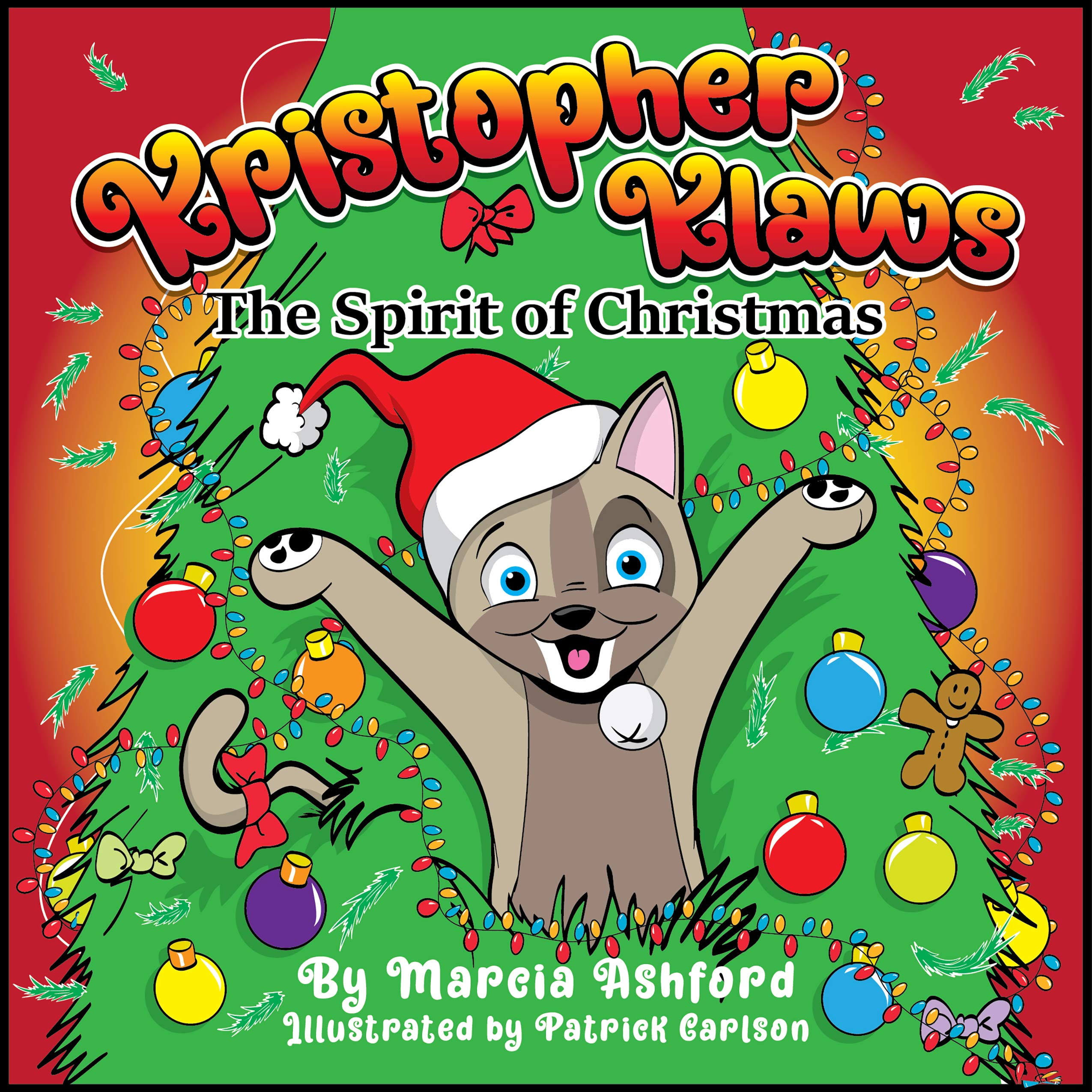 Kristopher Klaws: The Spirit of Christmas (Adventures of Kristopher Klaws Book 1)
