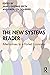The New Systems Reader: Alternatives to a Failed Economy
