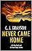 Never Came Home by C.J. Grayson