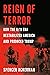 Reign of Terror: How the 9/11 Era Destabilized America and Produced Trump