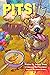 PITS!