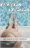 Vacances funestes: à l'Eden hôtel (Les enquêtes de Maddie t. 1) (French Edition)