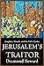 Jerusalem's Traitor: Josephus, Masada, and the Fall of Judea
