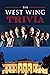 The West Wing Trivia: Trivi...
