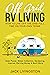 Off Grid RV Living: How to ...