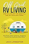 Off Grid RV Livin...