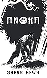 Anoka by Shane Hawk