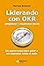 Liderando con OKR by Marcos Álvarez