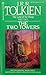 The Two Towers by J.R.R. Tolkien