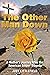 The Other Man Down: A Mothe...