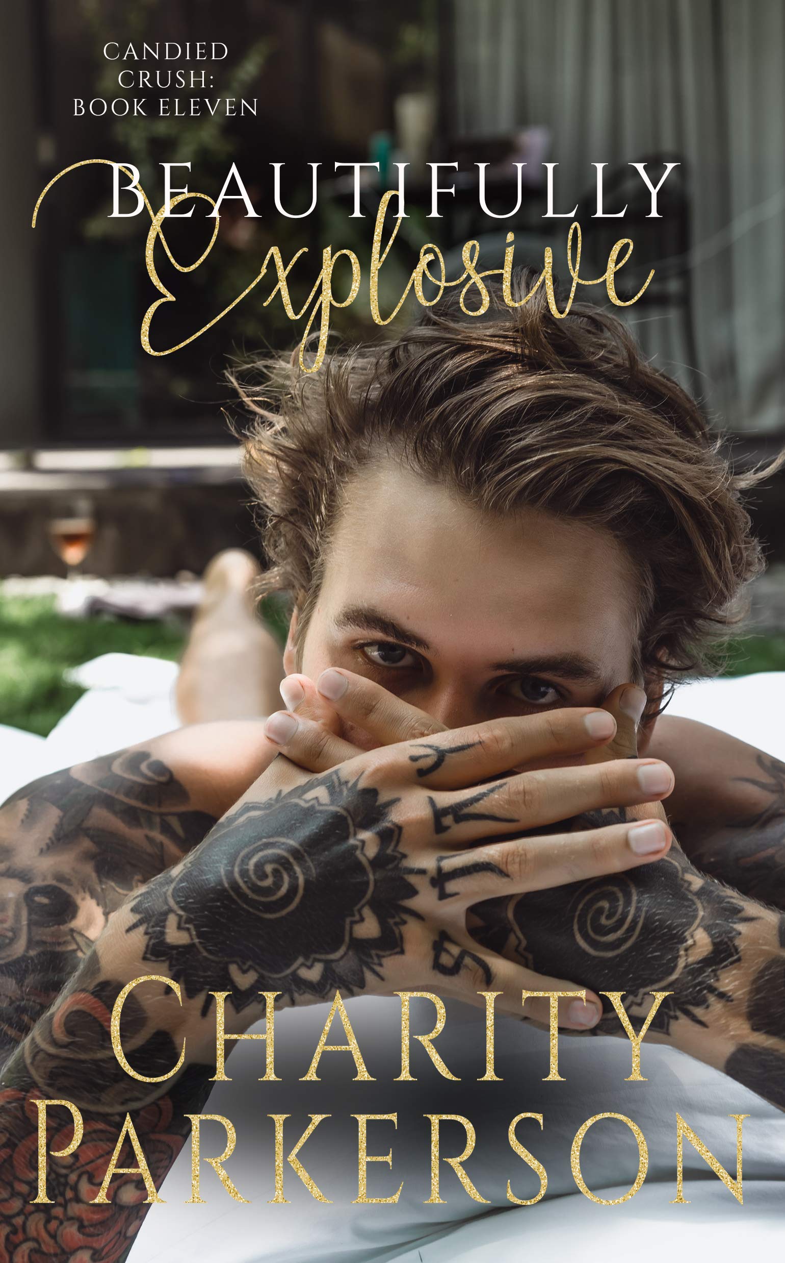 Beautifully Explosive (Candied Crush #11)