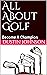All About Golf: Become A Ch...