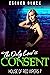The Only Law is Consent (Ho...