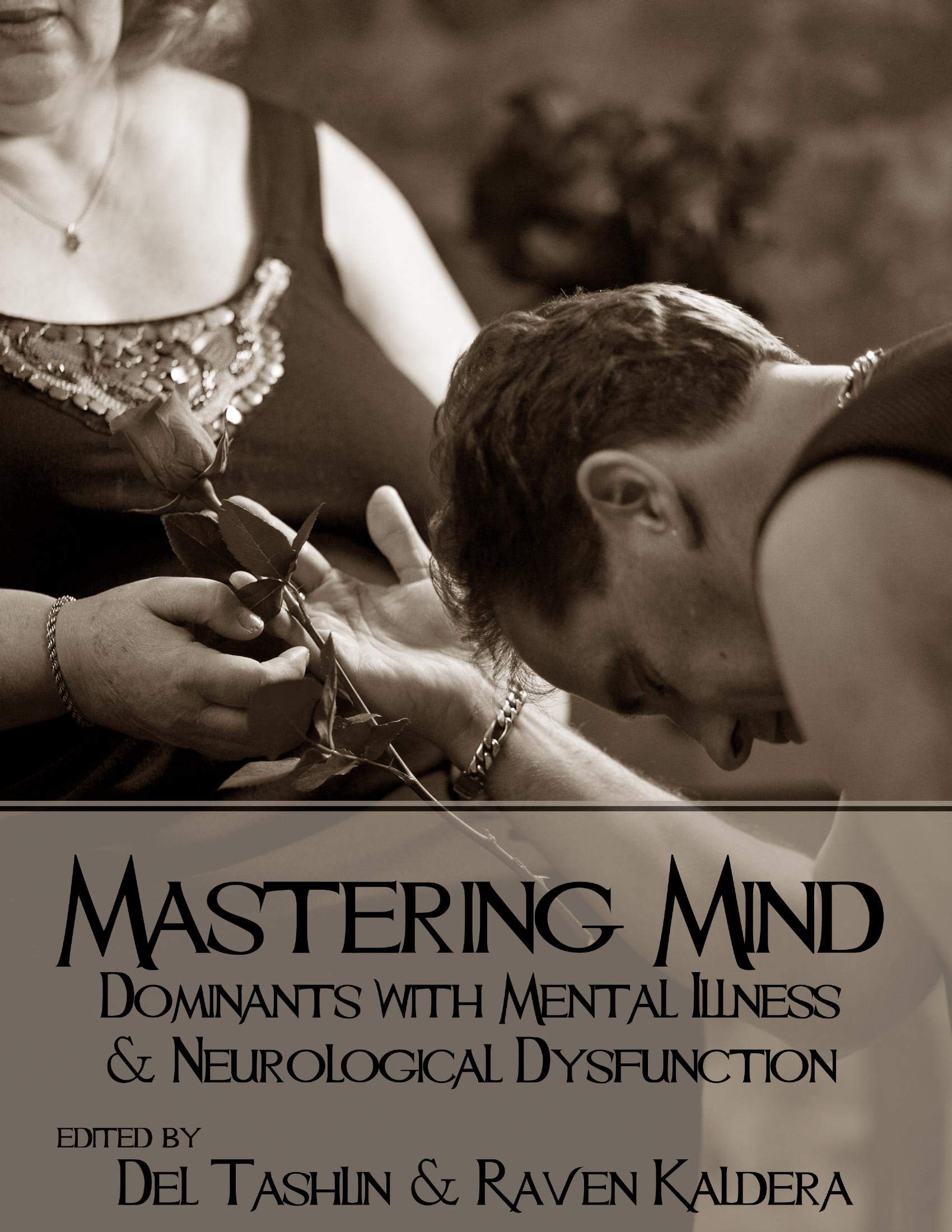 Mastering Mind: Dominants With Mental Illness and Neurological Dysfunction (Kindle Edition)
