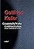 Gesammelte Werke Gottfried Kellers: Romane, Erzählungen und Novellen (German Edition)