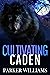 Cultivating Caden