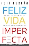 Feliz Vida Imperf...
