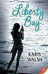 Liberty Bay by Karis Walsh