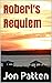 Robert's Requiem (Montana S...