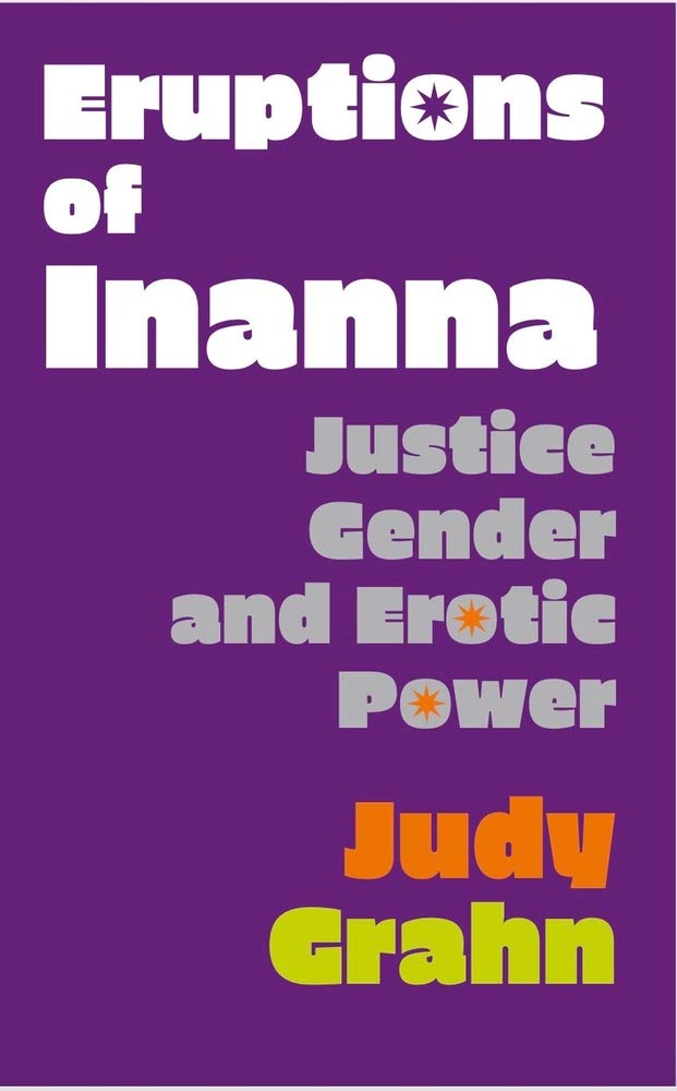Eruptions of Inanna: Justice, Gender, and Erotic Power (Paperback)