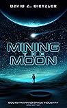 Mining the Moon: ...
