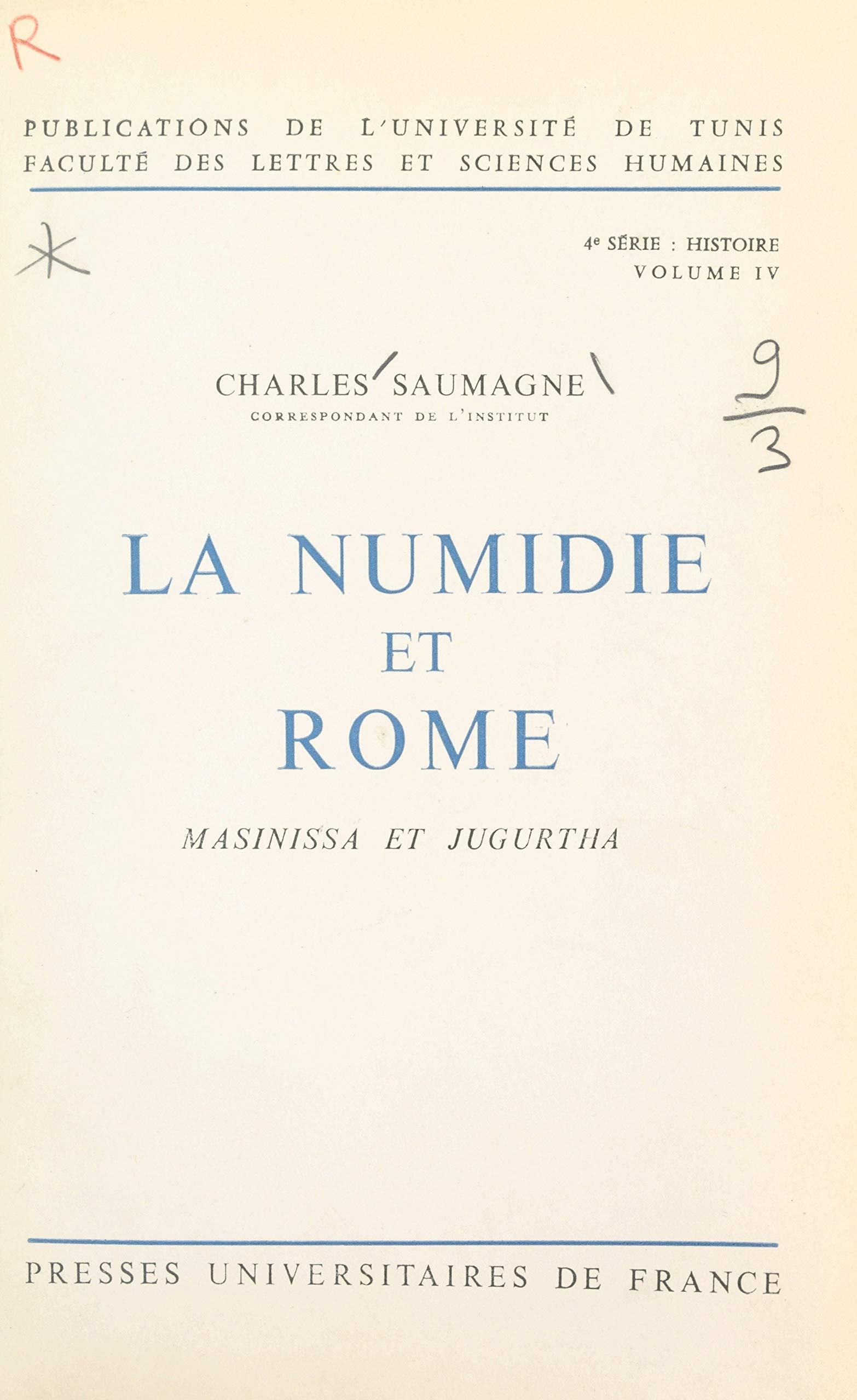 La Numidie et Rome, Masinissa et Jugurtha: Essai (French Edition)