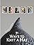 31 Ways to Knit a Hat