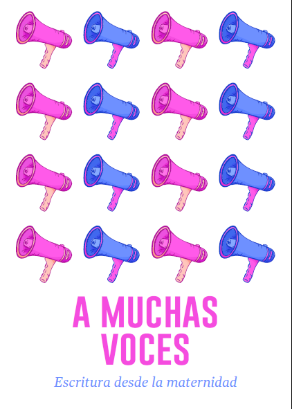 A muchas voces. Escritura desde la maternidad