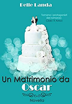 Un matrimonio da Oscar (Ciak! ti amo!, #1.5)