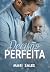 Decisão Perfeita (Portuguese Edition)