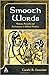 Smooth Words: Women, Proverbs, and Performance in Biblical Wisdom (Journal for the Study of the Old Testament Supplement)