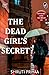 The Dead Girl's Secret by Shruti Priyaa