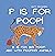 P Is For Poop! B Is For Big Poop! ABC With Pooping Animals by Matt Prometeo