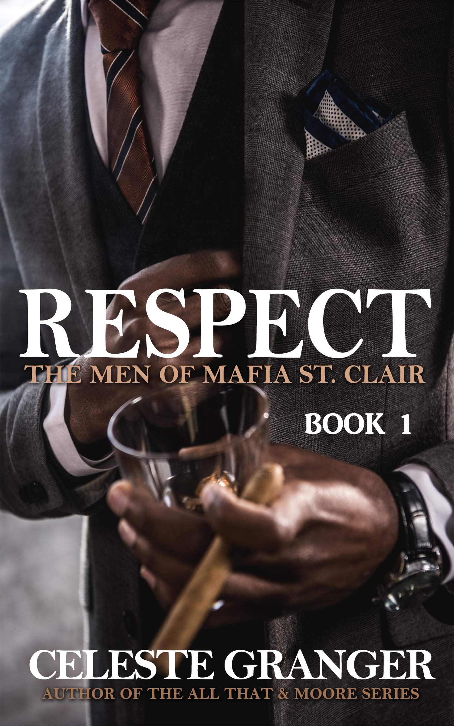Respect (The Men of Mafia St. Clair, #1)