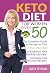 Keto Diet for women over 50 by Jody Dyson