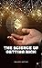 The Science of Getting Rich