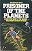 Prisoner of the Planets