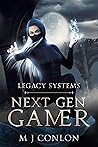 Next Gen Gamer (Legacy Systems #1) Next Gen Gamer (Legacy Systems #1)