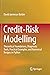 Credit-Risk Modelling: Theoretical Foundations, Diagnostic Tools, Practical Examples, and Numerical Recipes in Python