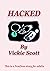 HACKED: A Fem Dom story for adults