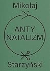 Antynatalizm. O n...