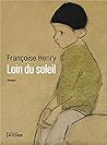 Loin du soleil by Françoise Henry